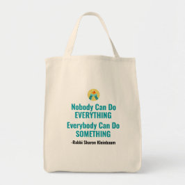 “Everybody Can Do Something” Tote Bag