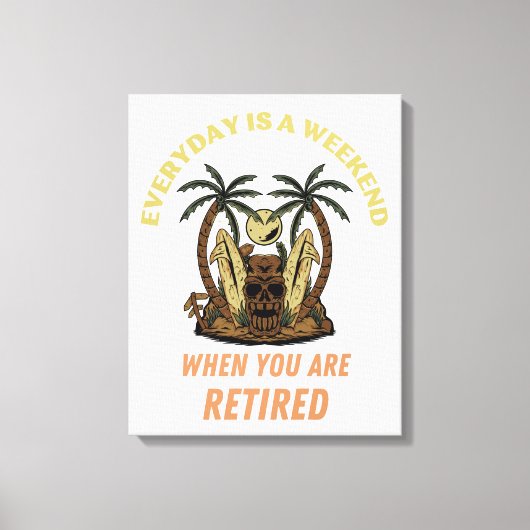 EVERYDAY IS A WEEKEND RETIRED CANVAS AFDRUK (Voorkant)