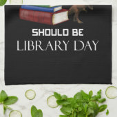 Everyday Should Be Library Day Read Books Libraria Theedoek (Gevouwen)