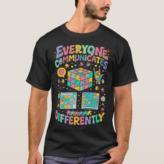 Everyone Communicates Differently Special T-shirt (Voorkant)