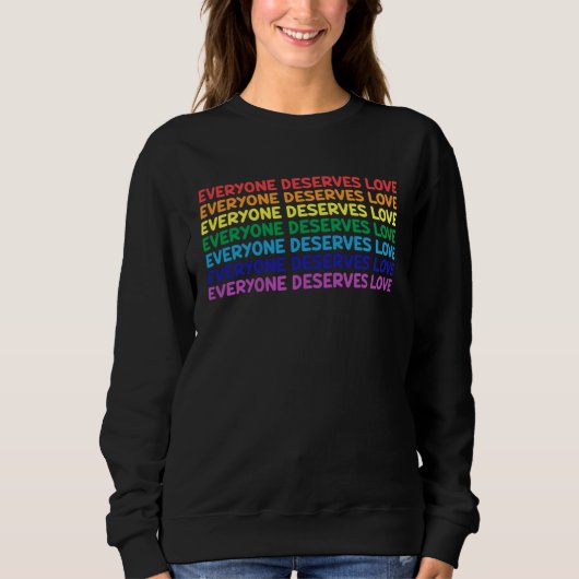 Everyone Deserves Love Tolerance Equality LGBTQ Qu Trui (Voorkant)