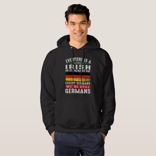 Everyone Is Little Irish On St Patrick's Day Excep Hoodie (Voorkant volledig)