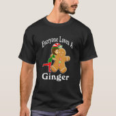 Everyone Loves A Ginger - Gingerbread Man T-shirt (Voorkant)