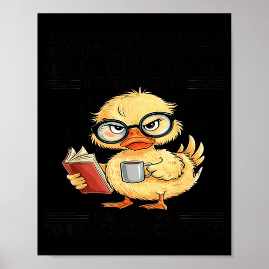 Everyone Needs A Smart Sarcastic Grandma In Their  Poster (Voorkant)