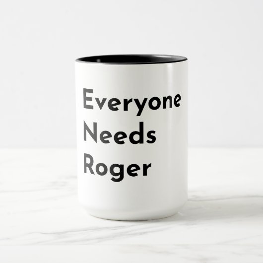 Everyone Needs Roger Support Mug Mok (Midden)