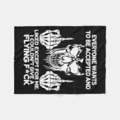 Everyone Wants To Be Accepted And Likes Except For Fleece Deken (Voorkant (Horizontaal))