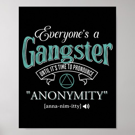 Everyone's A Gangster Until It's Time To Pronounce Poster (Voorkant)