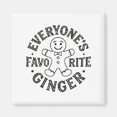 Everyone's Favorite Ginger T Funny Gingerbread Man Magneet (Voorkant)