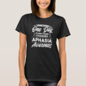 Everything Changed Aphasia Awareness Premium 1 T-shirt (Voorkant)