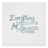Everything Happens For A Reason Perfect Poster (Voorkant)