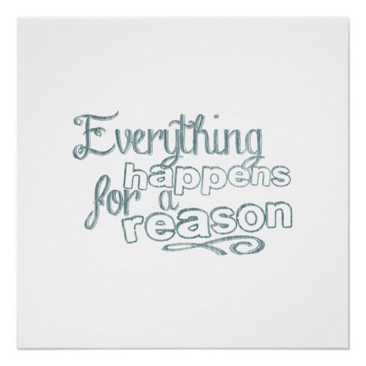 Everything Happens For A Reason Perfect Poster (Voorkant)