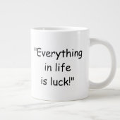 Everything in life is luck Donald Trump Coffee Mug (Droite)