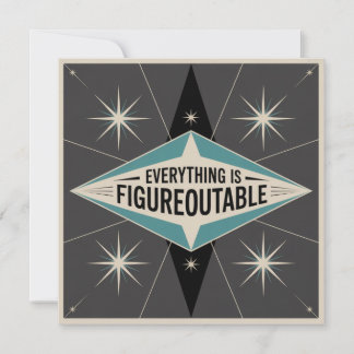 Everything Is Figureoutable Notitiekaartje