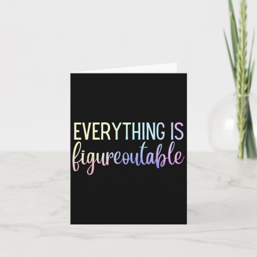 Everything Is Figureoutable Teacher Motivational - Kaart (Voorkant)
