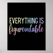 Everything Is Figureoutable Teacher Motivational - Poster (Voorkant)