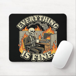 Everything Is Fine | Funny Skeleton Dumpster Fire  Muismat