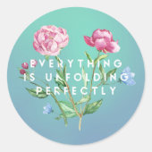 Everything Is Unfolding Perfectly | Round Sticker (Voorkant)