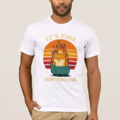 Everything’s Fine – Calm in Chaos Meme Art T-shirt (Voorkant)