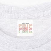 Everything’s Going to Be Fine Cute Labels (Aangebracht)
