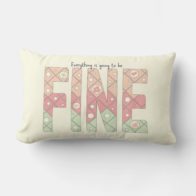 Everything’s Going to Be Fine Throw Pillow Kussen (Voorkant)