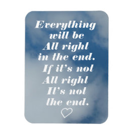 Everything will be all right in the end magnet 2 magneet