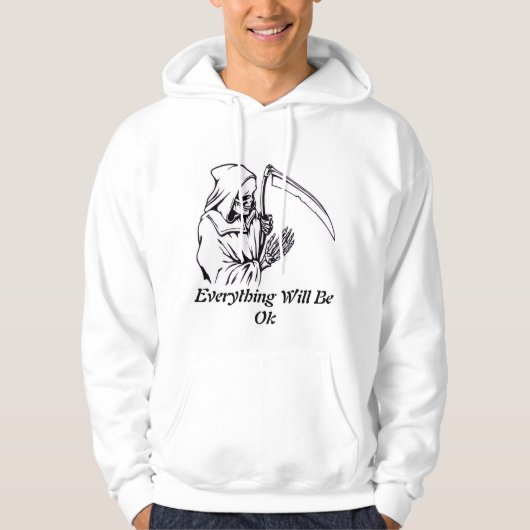 Everything Will Be OK Design Hoodie (Voorkant)