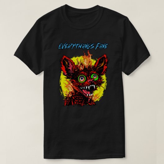 Everything's Fine Sarcastic Funny Chihuahua Dog T-shirt (Design voorkant)