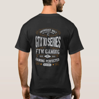 EVGA série 10 FTW Jeu T-Shirt parfait
