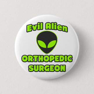 Evil Alien Orthopedisch Chirurg Ronde Button 5,7 Cm