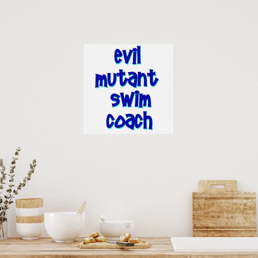 Evil Mutant Swim Coach Poster (Keuken)
