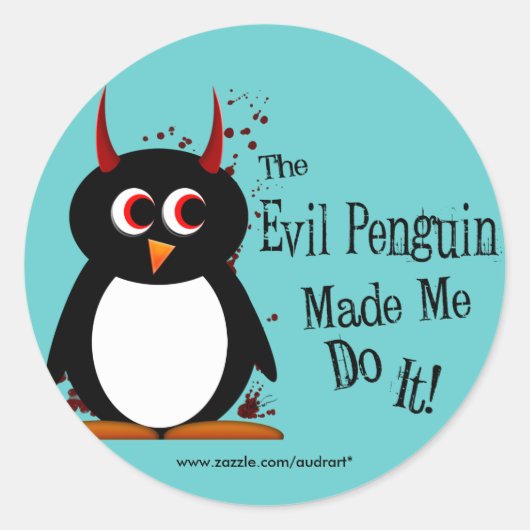 Evil Penguin M'A Fait Faire Des Stickers (Devant)
