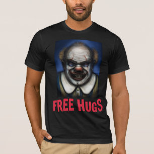 EVIL SCARY CLOWN FREE HUGS T - SHIRTS T-SHIRS