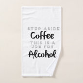 Évitez Le Café C'Est Un Travail Pour L'Alcool (Serviette à main)