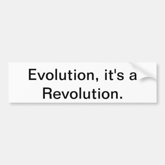 Evolutie, het is een revolutie. bumpersticker (Voorkant)