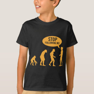evolutie - hou op me te volgen! t-shirt