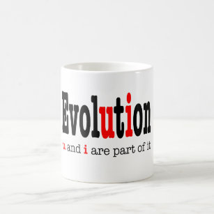 Evolution : vous et moi en faisons partie - tasse 