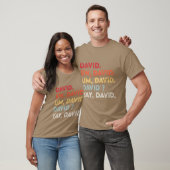 Ew David gift in de stress T-shirt (Unisex)