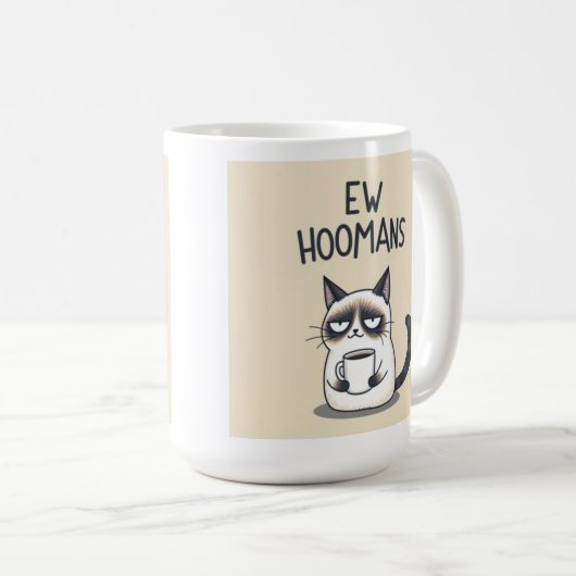 Ew Hoomans Funny Cat Mug (Devant droit)