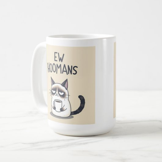 Ew Hoomans Funny Cat Mug (Devant gauche)