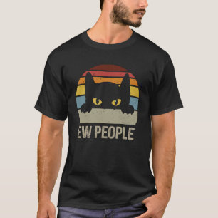 Ew Mensen schattig kat kat leuk retro T-shirt