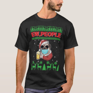 Ew Mensen Zwarte Pug Hond Gezichtsmasker Lelijk Ke T-shirt