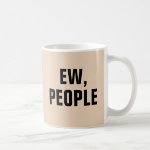 EW, PEOPLE FUNNY COFFEE MUGS KOFFIEMOK