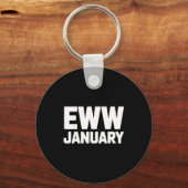 Eww January Funny New Year Winter Mood Meme  Sleutelhanger (Voorkant)