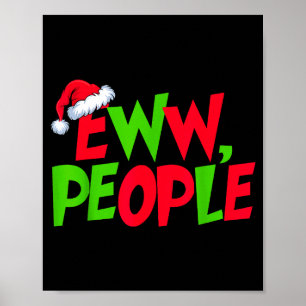 Eww Mensen Kerstman Hoed Grappig Kerst Mannen Vrou Poster