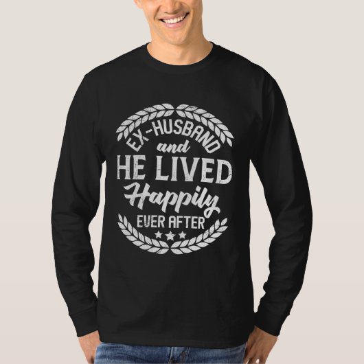 Ex husband divorced man happy men t-shirt (Voorkant)