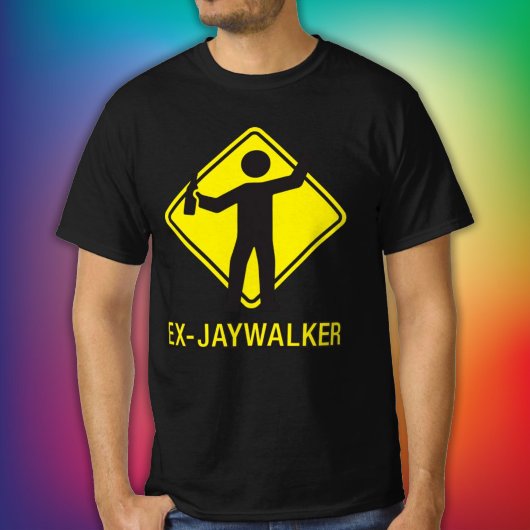 Ex-Jaywalker Funny Sobriety Gezegde T-shirt