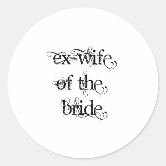 Ex-vrouw van de Bride Ronde Sticker (Voorkant)