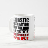 Exagération sarcastique citations drôles pour mug (Devant gauche)