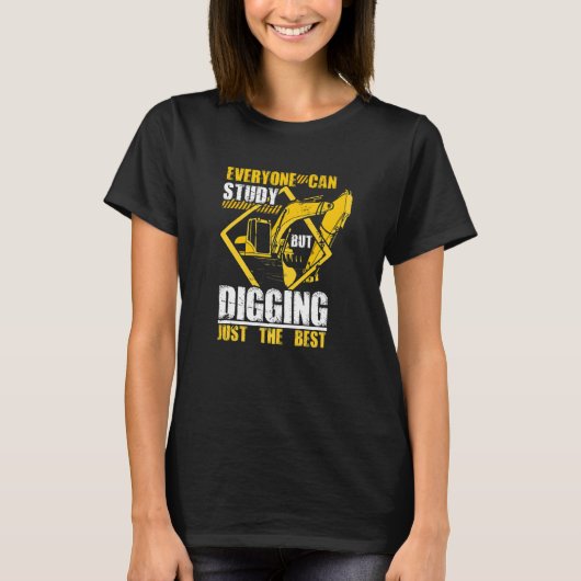 Excavator Digging Construction Worker Building Sit T-shirt (Voorkant)