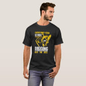 Excavator Digging Construction Worker Building Sit T-shirt (Voorkant volledig)